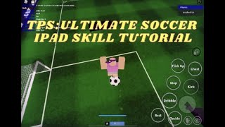 TPS Ultimate Soccer Skill Tutorial Mobile [upl. by Hameerak]