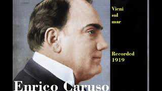 Enrico Caruso  Vieni sul mar ARTS [upl. by Ora]