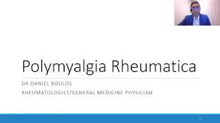 Understanding and managing polymyalgia rheumatica  Dr Daniel Boulos Rheumatologist [upl. by Eelek846]