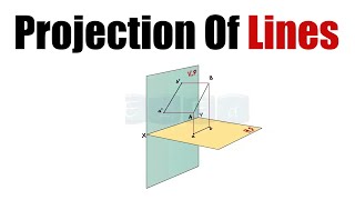 Projection Of Lines Explained [upl. by Nesiaj147]