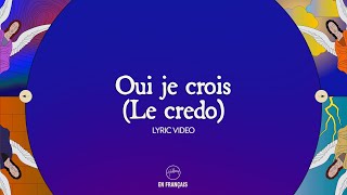 Oui je crois Le credo  Hillsong En Français  Hillsong Worship [upl. by Ariem118]