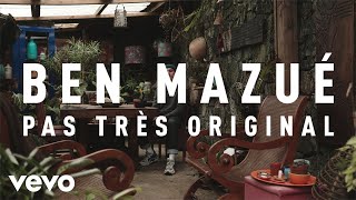 Ben Mazué  Pas très original [upl. by Beret]