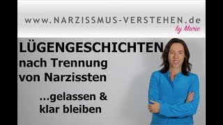 Lügen nach Trennung von Narzissten gelassen und klar bleiben trotz Lügengeschichten amp Gerüchten [upl. by Anirdna334]