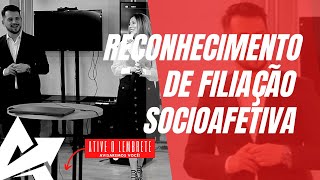 DIREITO DE FAMÍLIA Reconhecimento de filiação socioafetiva [upl. by Carolus]