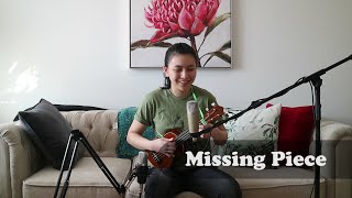 Missing Piece  Vance Joy Cover [upl. by Kincaid721]