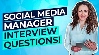 SOCIAL MEDIA MANAGER Interview Questions amp Answers PASS your Social Media Management Interview [upl. by Maidel417]