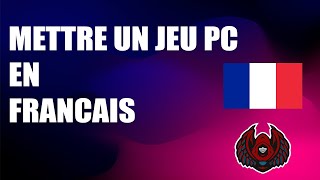 METTRE JEUX PC EN FRANCAIS  TUTO FR [upl. by Kiersten840]