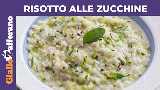 RISOTTO ALLE ZUCCHINE Cremoso e delicato [upl. by Ainet]