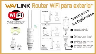 INSTALACIÓN Y CONFIGURACIÓN ROUTER WIFI PARA EXTERIOR WAVLINK AC600 [upl. by Kletter954]