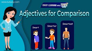 Comparison of Adjectives For Kids  Tutway [upl. by Anerys]