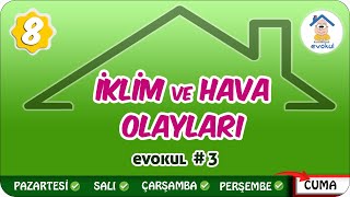 İklim ve Hava Olayları  8 Sınıf uzaktanegitim evokul Kampı [upl. by Kawasaki186]