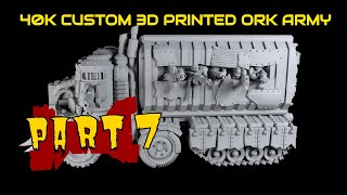 Designing a 3D Printed Wargaming Army  Orks Episode 7  MODULAR TRUKK PT1 [upl. by Beatrix635]