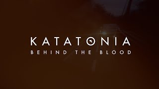 Katatonia  Behind The Blood from City Burials [upl. by Bartram]