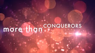 More Than Conquerors w lyrics by Rend Collective [upl. by Ennairam]