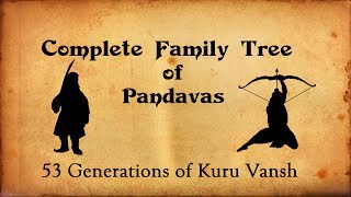 Pandavas Complete Family Tree  Mahabharata Family Facts [upl. by Norris]