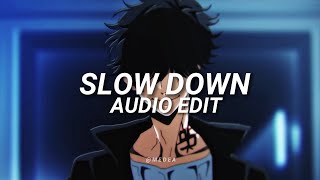 Slow down  Chase Atlantic AUDIO EDIT [upl. by Mano557]