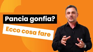 Pancia gonfia Ecco cosa fare  Filippo Ongaro [upl. by Mitran483]