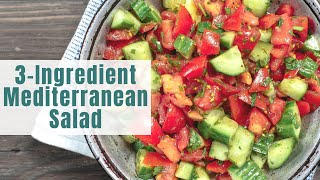 Lazy Mediterranean Salad [upl. by Metcalf255]