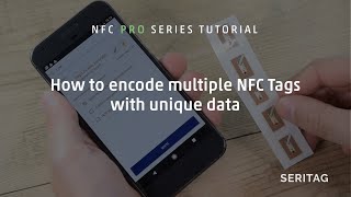 How to writeencode multiple NFC tags  An NFC Pro Tutorial [upl. by Annetta]