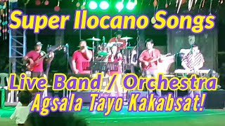 NONSTOP ILOCANO SONGS LIVE BANDORCHESTRA [upl. by Latea]