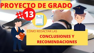 🔴👨‍🏫 PROYECTO DE GRADO 13 👩‍🎓 CONCLUSIONES Y RECOMENDACIONES [upl. by Jansson551]