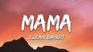 Clean Bandit  Mama Lyrics ft Ellie Goulding [upl. by Ralston]