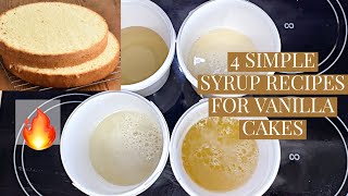 4 SIMPLE SYRUPS FOR VANILLA CAKE [upl. by Kcirdahc]