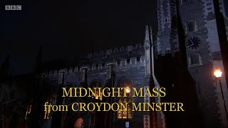 Christmas Eve Midnight Mass  BBC 2019  Croydon Minster [upl. by Amber444]