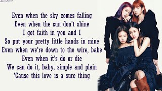 BLACKPINK  Sure Thing Miguel Cover  Lyrics [upl. by Eustace735]