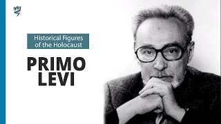 Primo Levi  Historical Figures of the Holocaust  Yad Vashem [upl. by Yarb]