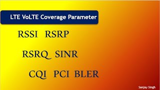 •RSSI •RSRP •RSRQ •SINR •CQI •PCI •BLER [upl. by Janet]