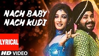 Nach Baby Nach Kudi Lyrical Video  Khauff  Daler Mehndi  Asha Bhosle  Anu Malik [upl. by Pennebaker62]