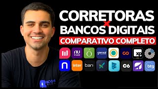 CORRETORAS X BANCOS DIGITAIS QUAL A MELHOR CORRETORA DE 2022 TESTEI E FIZ UM COMPARATIVO COMPLETO [upl. by Icnarf]