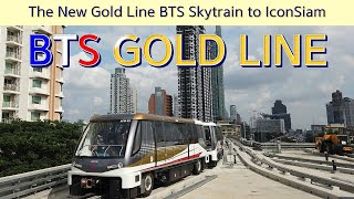 4K How to get to Bangkok IconSiam by New Gold Line BTS Skytrain [upl. by Macur]