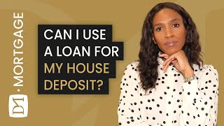 CAN I USE A LOAN TO FUND MY HOUSE DEPOSIT [upl. by Baiel77]