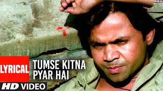 Tumse Kitna Pyar Hai Lyrical Video  Company  Altaf Raja  Ajay Devgan Vivek Oberoi Rajpal Yadav [upl. by Akinad]