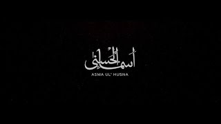 AsmaulHusna  The 99 Names of Allah  Atif Aslam [upl. by Hillary746]