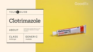 Clotrimazole Uses How It Works and Possible Side Effects  GoodRx [upl. by Moersch706]