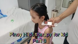 Benefits of Pinoy Hilot  Traditional healing massage for kids Part 3 [upl. by Adon753]