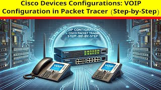 VOIP configurations in Packet Tracer step by step [upl. by Bax]