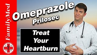 OMEPRAZOLE PRILOSEC For HeartburnWhat are the Side Effects [upl. by Dublin456]