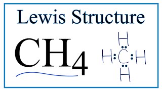 How to Draw the Lewis Dot Structure for CH4 Methane [upl. by Schlenger]