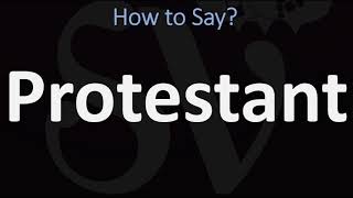 How to Pronounce Protestant CORRECTLY [upl. by Everest]