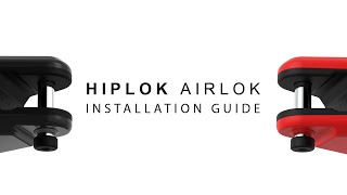 Hiplok  AIRLOK Installation Guide [upl. by Maillij]