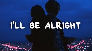 Christopher Bensinger  Ill Be Alright Lyrics [upl. by Cami]