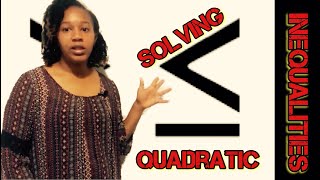 Solving Quadratic Inequalities [upl. by Najar288]