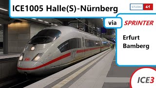 FührerstandsmitfahrtCabride HalleSaaleNürnberg ICE1005 ICE3 II BR403 [upl. by Anelhtac]