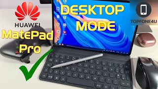 How to Access Desktop Mode on Huawei MatePad Pro The Best Feature to use on EMUI 11 PC Mode 2021👍🔥 [upl. by Kantos]