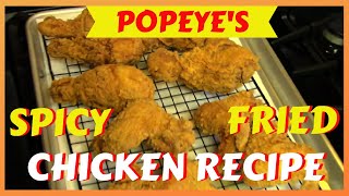 POPEYES Copycat Fried Chicken [upl. by Naahsar469]