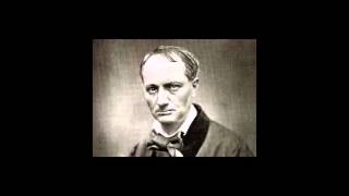 Charles Baudelaire  Les fleurs du mal [upl. by Ynes993]